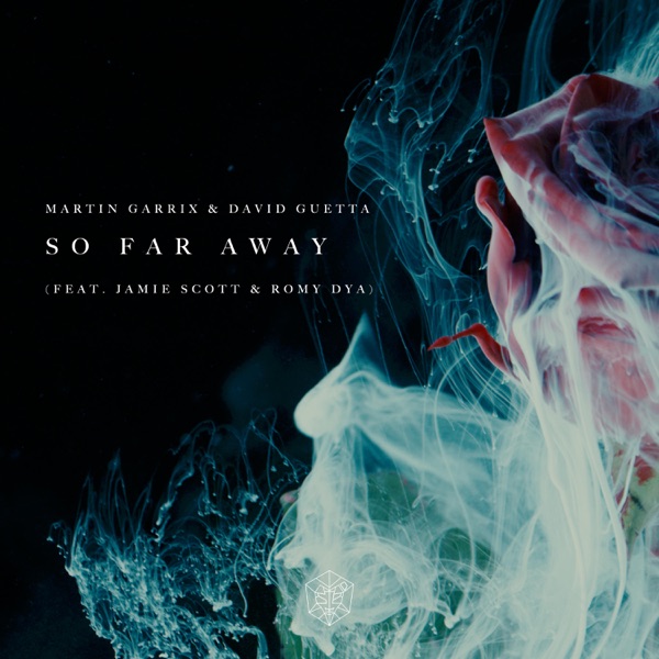 Martin Garrix & David Guetta - So Far Away ft Jamie Scott & Romy Dya