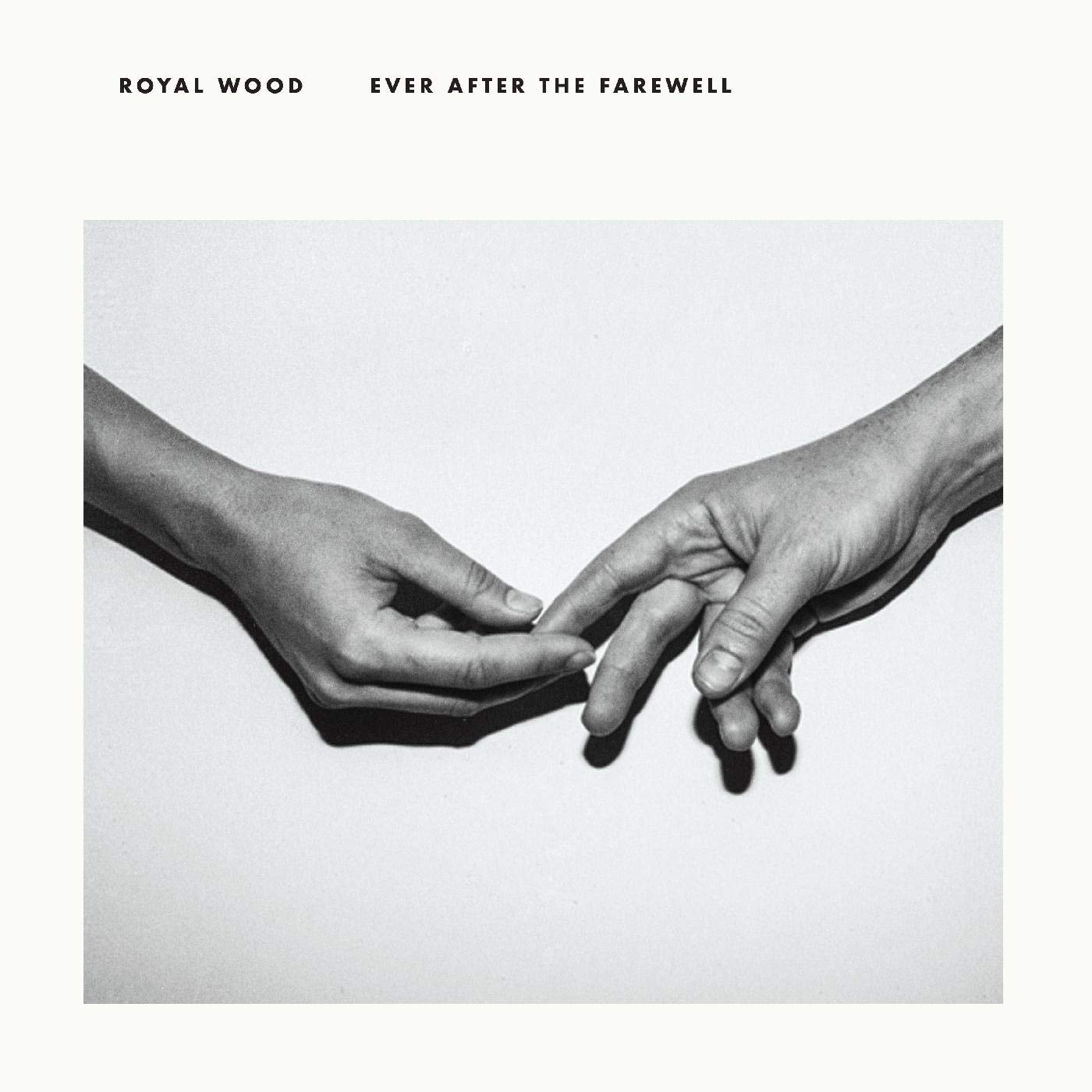 Royal Wood - Ever After the Farewell (Album)