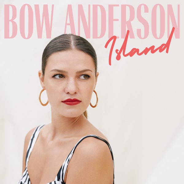Bow Anderson - Island