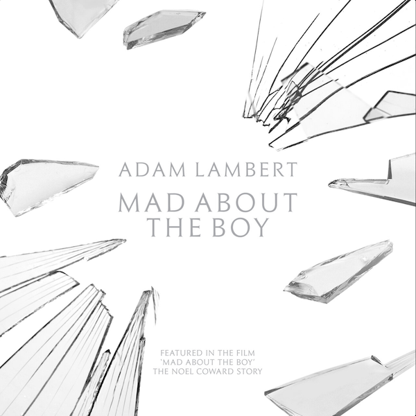 Adam Lambert - Mad About the Boy